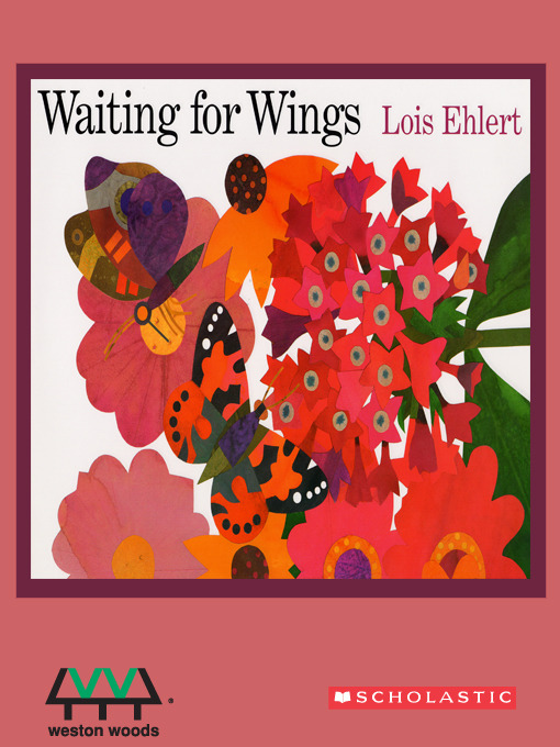 Title details for Waiting for Wings by Lois Ehlert - Wait list